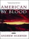 American by Blood (eBook): A Novel